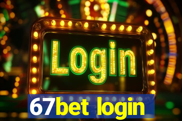 67bet login