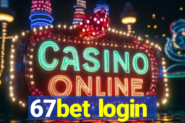 67bet login