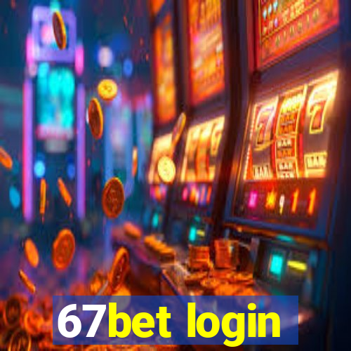 67bet login