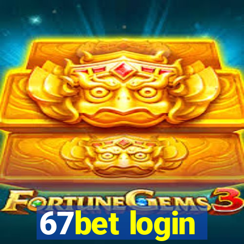 67bet login