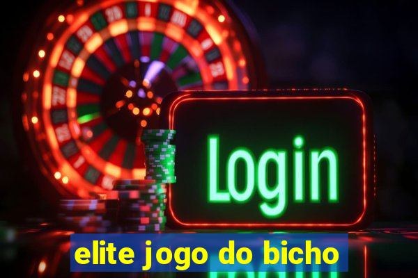 elite jogo do bicho