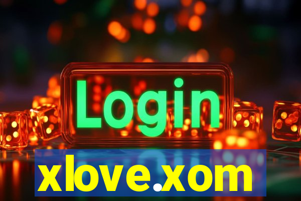 xlove.xom