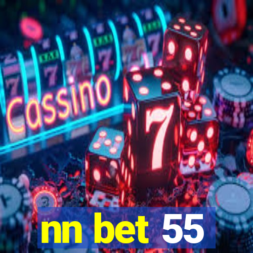 nn bet 55