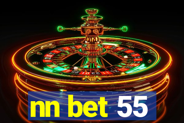 nn bet 55