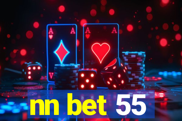 nn bet 55