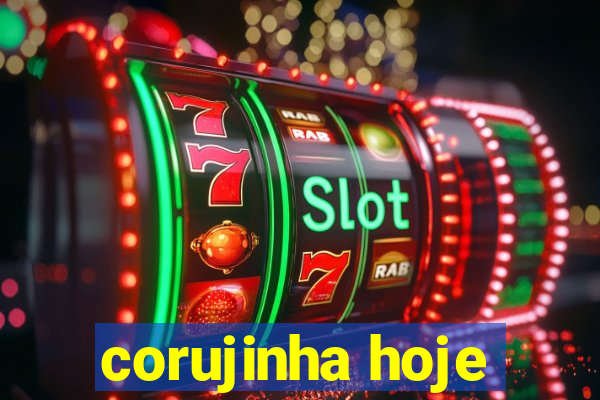 corujinha hoje