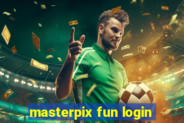 masterpix fun login