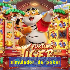 simulador de poker texas holdem gratis