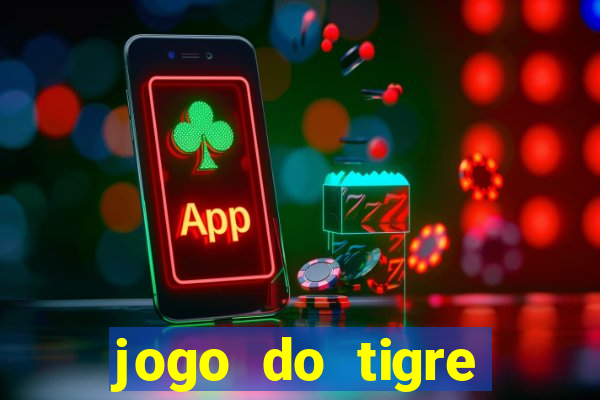 jogo do tigre plataforma nova