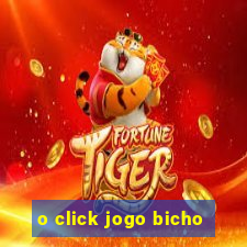 o click jogo bicho