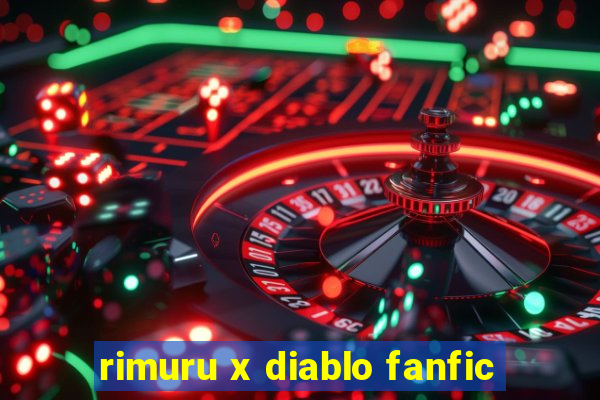 rimuru x diablo fanfic