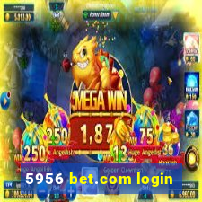 5956 bet.com login