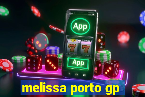 melissa porto gp