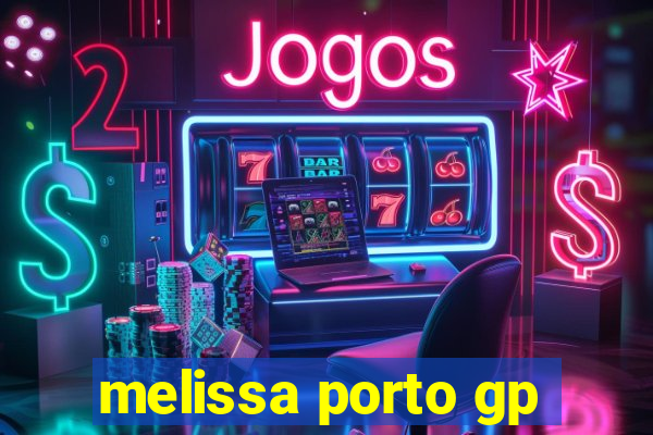 melissa porto gp