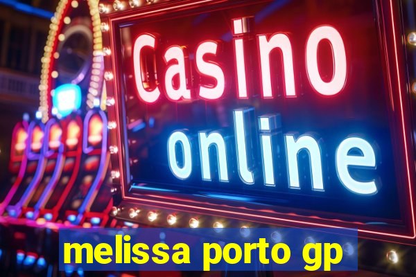 melissa porto gp