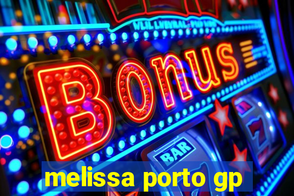 melissa porto gp