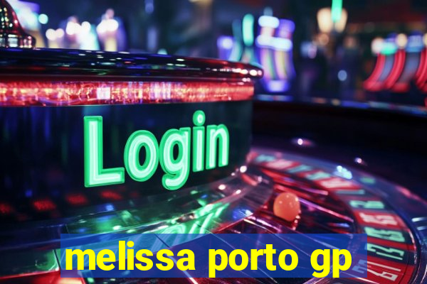 melissa porto gp