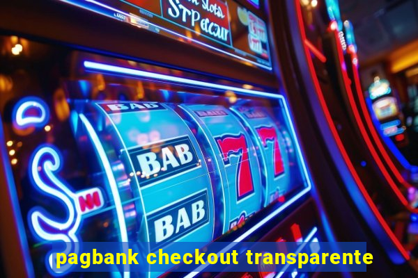 pagbank checkout transparente