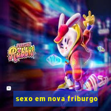 sexo em nova friburgo