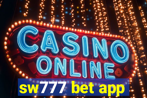 sw777 bet app