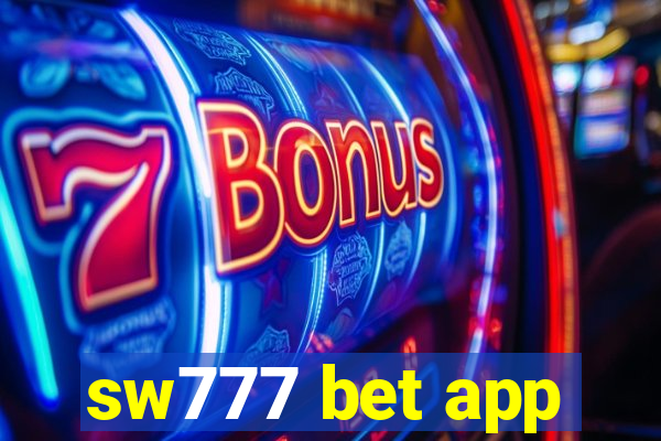 sw777 bet app