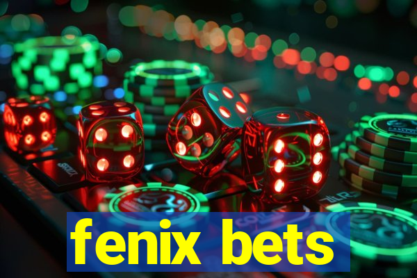 fenix bets