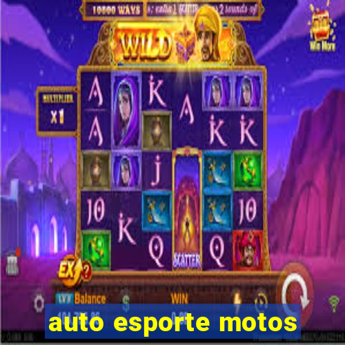 auto esporte motos