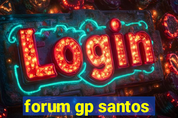 forum gp santos