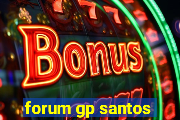 forum gp santos