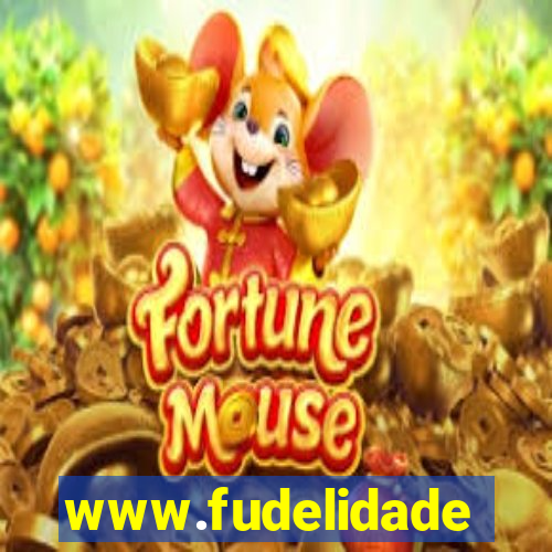 www.fudelidade