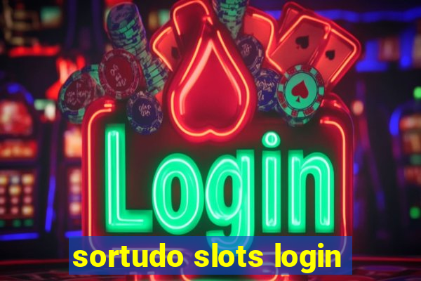 sortudo slots login