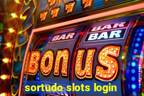 sortudo slots login