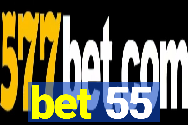 bet 55