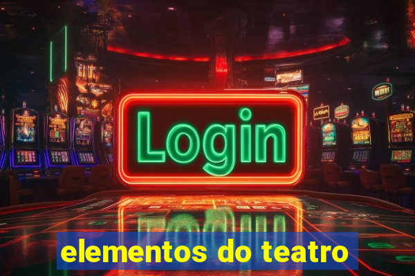 elementos do teatro