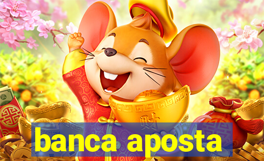 banca aposta