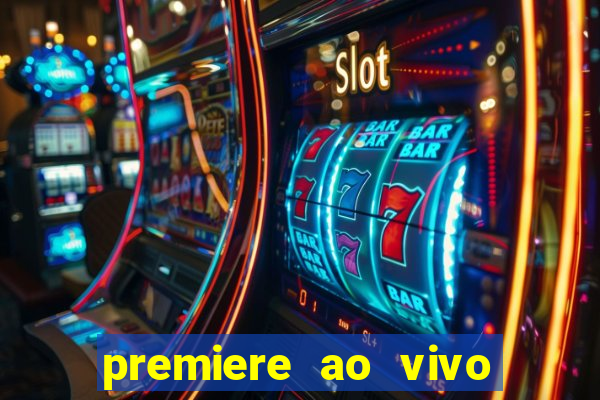 premiere ao vivo gratis futebol