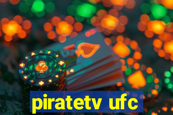 piratetv ufc