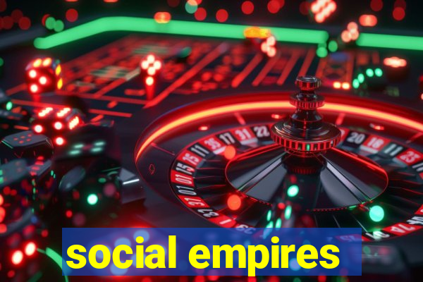 social empires