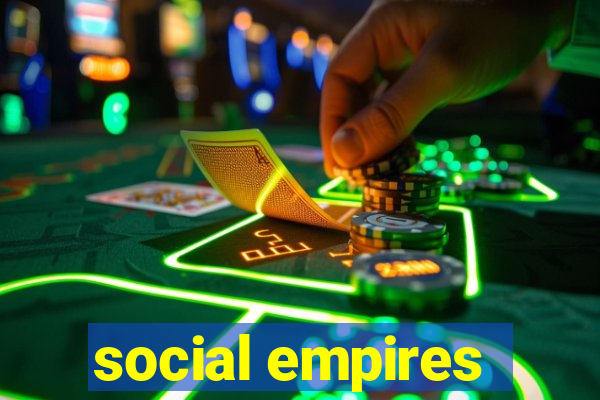 social empires