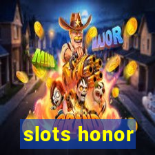 slots honor