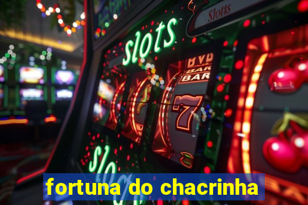 fortuna do chacrinha