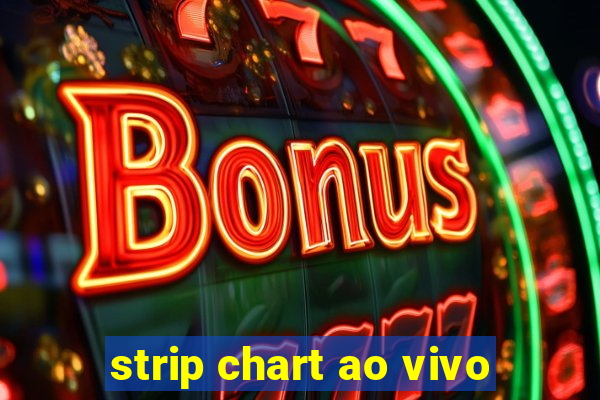 strip chart ao vivo