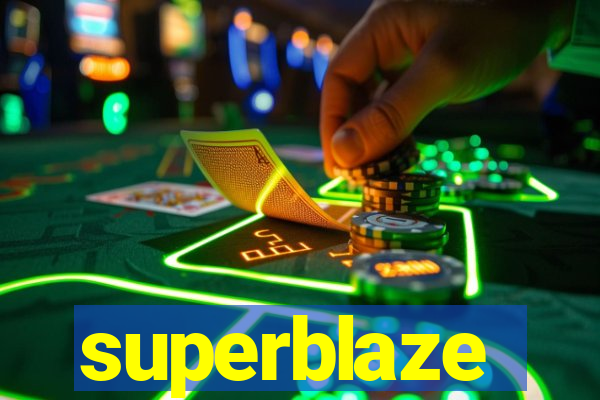 superblaze