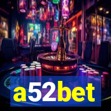 a52bet