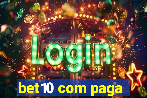 bet10 com paga