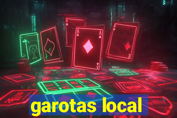 garotas local