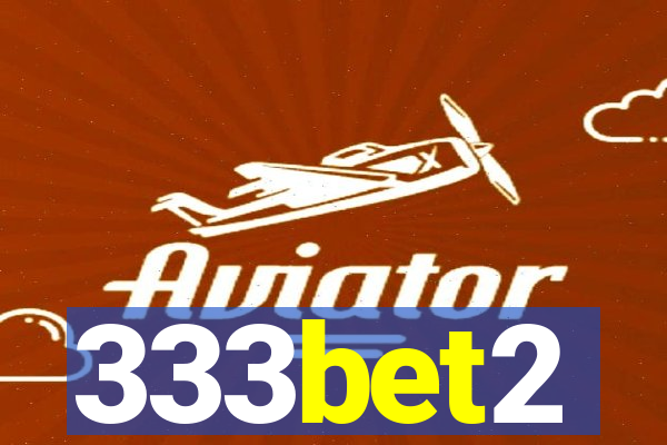 333bet2