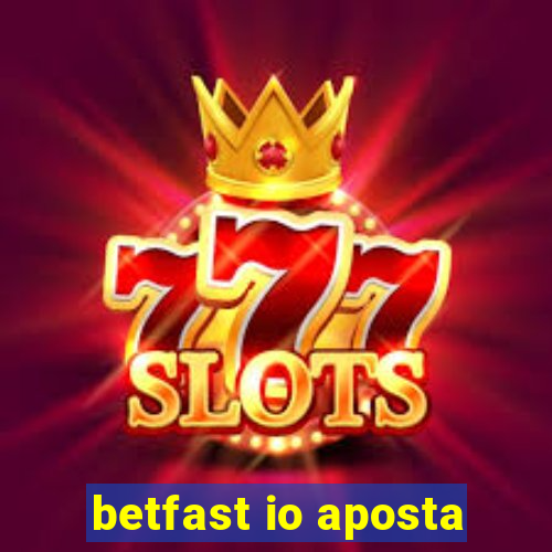 betfast io aposta