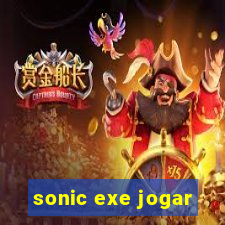 sonic exe jogar