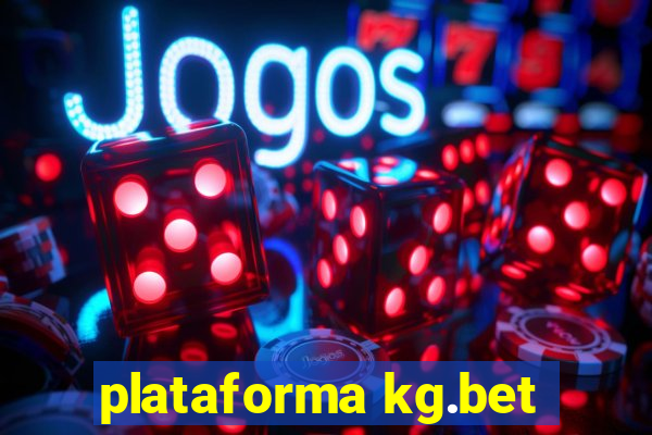 plataforma kg.bet